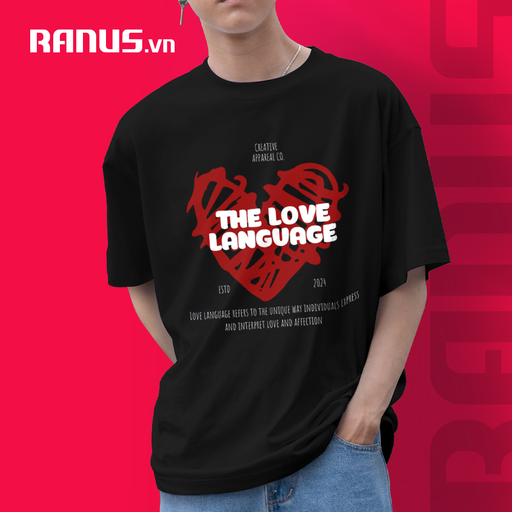 Áo thun THE LOVE LANGUAGE - áo thun cao cấp ranus