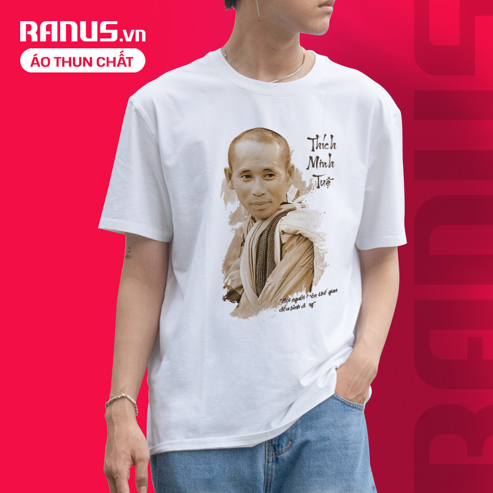 Roger Ranus Áo thun Thích Minh Tuệ - áo thun cao cấp ranus